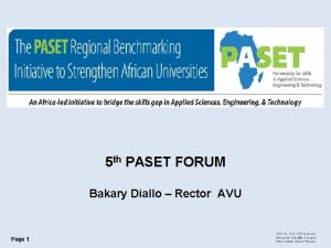 5 th PASET FORUM Bakary Diallo Rector AVU