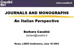 www casalini it JOURNALS AND MONOGRAPHS An Italian