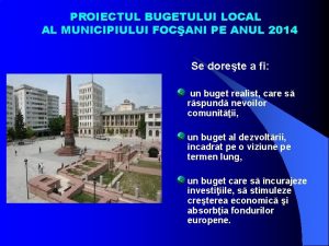 PROIECTUL BUGETULUI LOCAL AL MUNICIPIULUI FOCANI PE ANUL