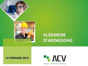 ALGEMENE STAKINGSDAG 13 FEBRUARI 2019 ACVBIE Antwerpen met