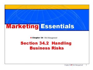 Marketing Essentials n Chapter 34 Risk Management Section