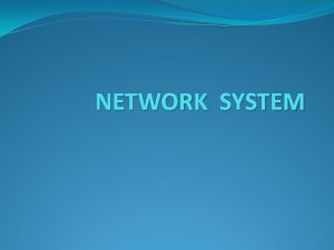 NETWORK SYSTEM What is Network topology Network topology