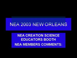 NEA 2003 NEW ORLEANS NEA CREATION SCIENCE EDUCATORS