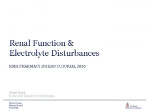Renal Function Electrolyte Disturbances RMH PHARMACY INTERN TUTORIAL