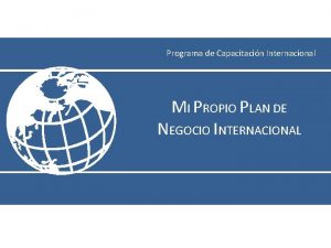 Programa de Capacitacin Internacional MI PROPIO PLAN DE