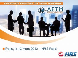 n Paris le 13 mars 2012 HRS Paris