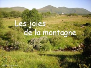 Les joies de la montagne Diaporama ralis par