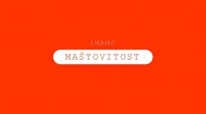 IMAMO MATOVITOST IMAMO INSPIRACIJU IMAMO KREATIVNOST INSPIRIRAMO UITELJE