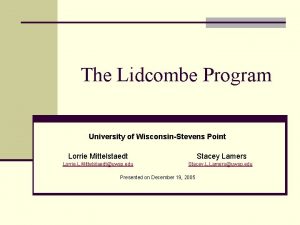 The Lidcombe Program University of WisconsinStevens Point Lorrie