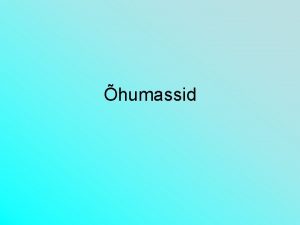 humassid humassid humassid on enamvhem hesuguste omadustega suured