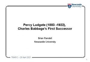 Percy Ludgate 1883 1922 Charles Babbages First Successor