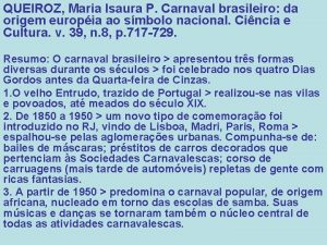 QUEIROZ Maria Isaura P Carnaval brasileiro da origem