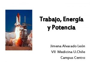 Trabajo Energa y Potencia Jimena Alvarado Len VII