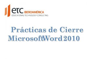 Prcticas de Cierre Microsoft Word 2010 Microsoft Office