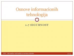 Osnove informacionih tehnologija 1 1 7 SIGURNOST FSFV