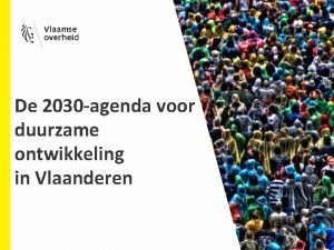 De 2030 agenda voor duurzame ontwikkeling in Vlaanderen