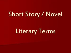 Short Story Novel Literary Terms Fiction n prose