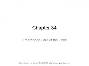 Chapter 34 Emergency Care of the Child Elsevier