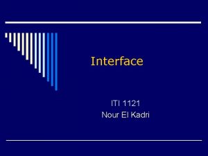 Interface ITI 1121 Nour El Kadri Plan Polymorphism