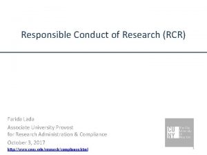 Responsible Conduct of Research RCR Farida Lada Associate