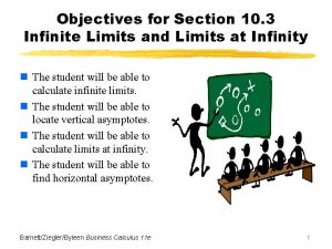 Objectives for Section 10 3 Infinite Limits and