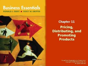 Chapter 11 Pricing Distributing and Promoting Products Power
