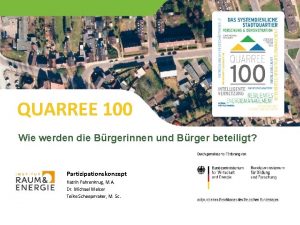 QUARREE 100 Wie werden die Brgerinnen und Brger