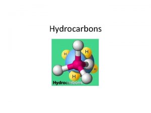 Hydrocarbons Organic Chemistry Organic chemistry is the study