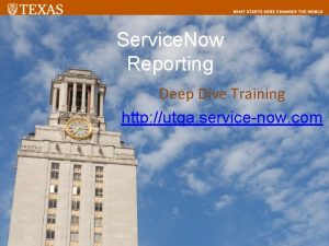 Service Now Reporting Deep Dive Training http utqa