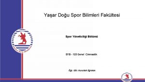 Yaar Dou Spor Bilimleri Fakltesi Spor Yneticilii Blm