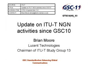 SOURCE ITUT TITLE Update on ITUT NGN activities