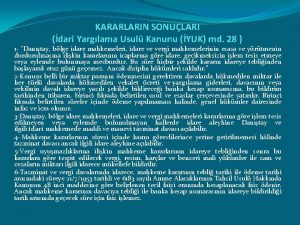 KARARLARIN SONULARI dari Yarglama Usul Kanunu YUK md