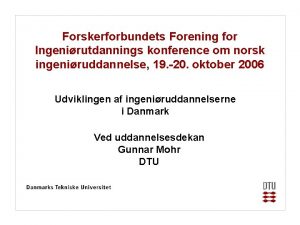 Forskerforbundets Forening for Ingenirutdannings konference om norsk ingeniruddannelse