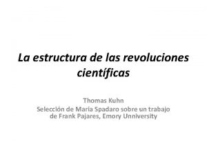 La estructura de las revoluciones cientficas Thomas Kuhn