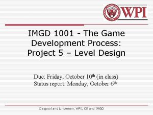 IMGD 1001 The Game Development Process Project 5