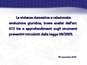 La violenza domestica e relazionale evoluzione giuridica breve