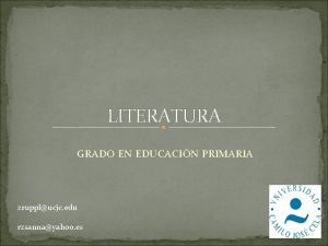 LITERATURA GRADO EN EDUCACIN PRIMARIA zrupplucjc edu rzsannayahoo