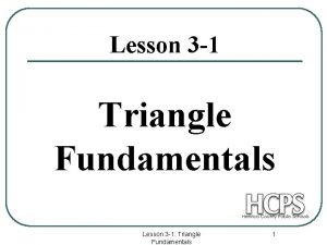 Lesson 3 1 Triangle Fundamentals Lesson 3 1