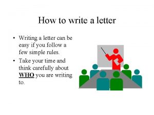 How to write a letter Writing a letter