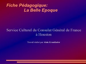 Fiche Pdagogique La Belle Epoque Service Culturel du