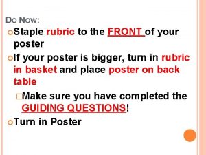 DO NOW Staple rubric to the FRONT of