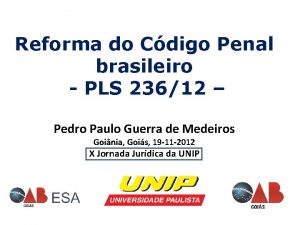 Reforma do Cdigo Penal brasileiro PLS 23612 Pedro