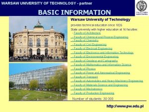 WARSAW UNIVERSITY OF TECHNOLOGY partner BASIC INFORMATION Warsaw