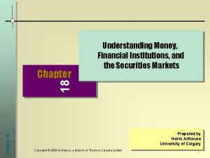 Chapter 18 18 Chapter Understanding Money Financial Institutions