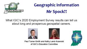 Geographic Information Mr Spock What IGICs 2020 Employment