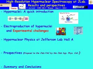 HighResolution Hypernuclear Spectroscopy at JLab Results and perspectives