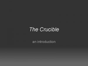 The Crucible an introduction Arthur Miller 1915 2005