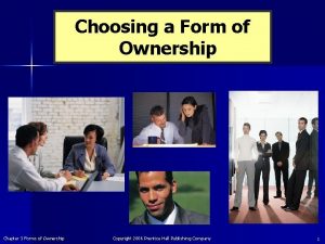 Choosing a Form of Ownership Chapter 3 Forms