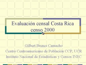 Evaluacin censal Costa Rica censo 2000 Gilbert Brenes
