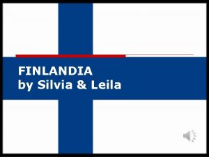 FINLANDIA by Silvia Leila Territorio posizione ed estensione